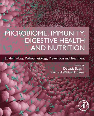 Microbiome, Immunity, Digestive Health and Nutrition: Epidemiology, Pathophysiology, Prevention and Treatment book