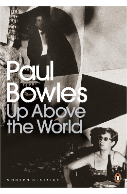 Up Above the World by Paul Bowles