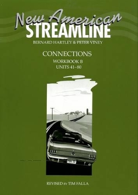 New American Streamline Connections: Intermediate: Workbook B (Units 41-80) book