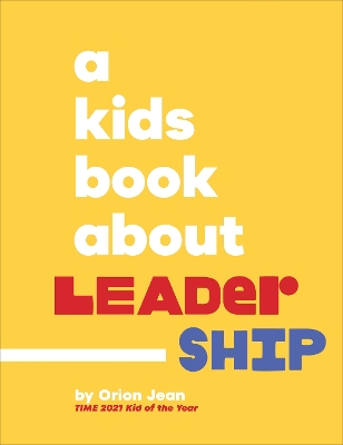 A Kids Book About Leadership book