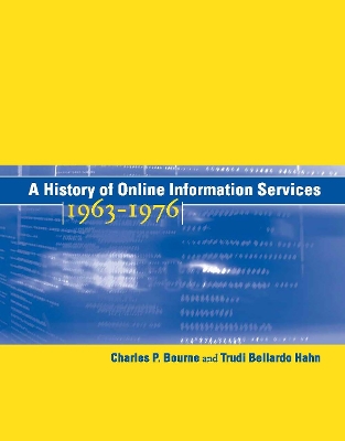 History of Online Information Services, 1963--1976 book