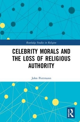 Celebrity Morals and the Loss of Religious Authority book