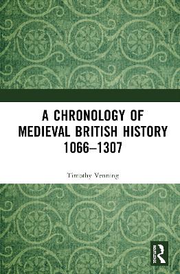 A Chronology of Medieval British History: 1066–1307 book