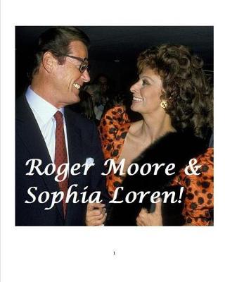 Roger Moore and Sophia Loren! book