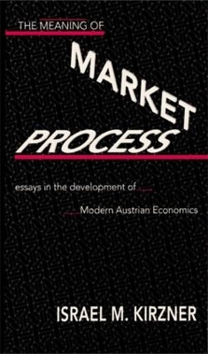 Meaning of the Market Process book