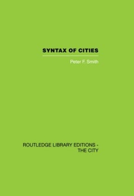 Syntax of Cities by Peter F. Smith