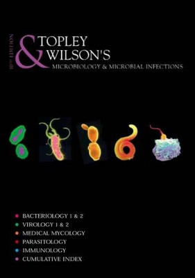 Topley and Wilson′s Microbiology and Microbial Infections: 8 Volume Set book