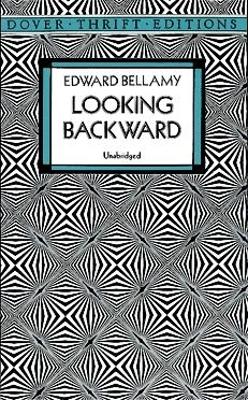 Looking Backward by Edward Bellamy