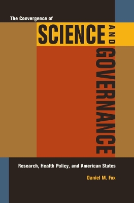 Convergence of Science and Governance by Daniel M Fox