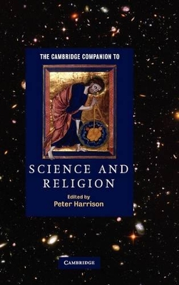 The Cambridge Companion to Science and Religion by Peter Harrison