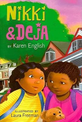 Nikki and Deja by Karen English