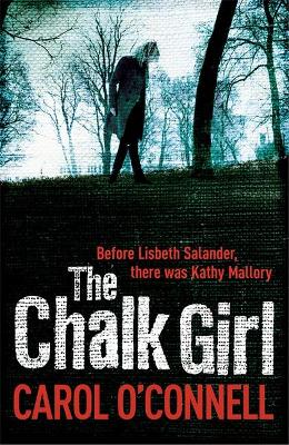 Chalk Girl by Carol O'Connell