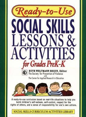 Ready-To-Use Social Skills Lessons And Activities For Grades PreK-K (1995 Edition, Layflat Version) book