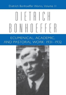 Ecumenical, Academic, and Pastoral Work: 1931-1932 book