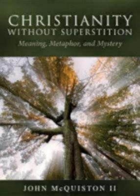 Christianity Without Superstition book