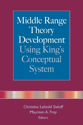 King's Conceptual System and the Middle Range Theory book