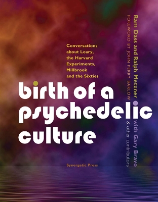 Birth of a Psychedelic Culture book