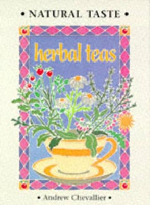 Natural Taste Herbal Teas book