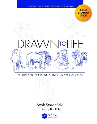 Drawn to Life: 20 Golden Years of Disney Master Classes: Volume 2: The Walt Stanchfield Lectures by Walt Stanchfield