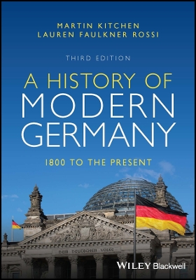 A A History of Modern Germany: 1800 to the Present by Martin Kitchen