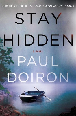 Stay Hidden by Paul Doiron