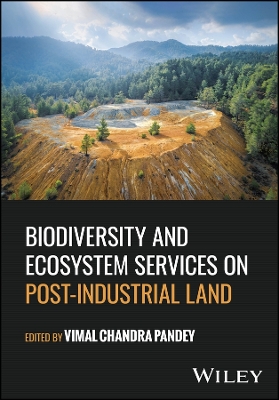 Biodiversity and Ecosystem Services on Post-Industrial Land book