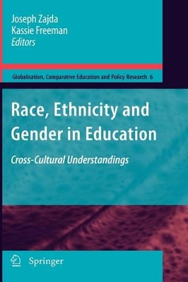 Race, Ethnicity and Gender in Education by Joseph Zajda