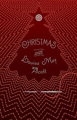 Christmas with Louisa May Alcott book