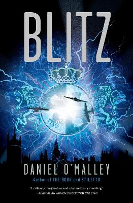 Blitz: The new gripping action packed urban fantasy novel in the bestselling The Rook series for fans of Ben Aaronovitch, Naomi Novik and R. F. Kuang book