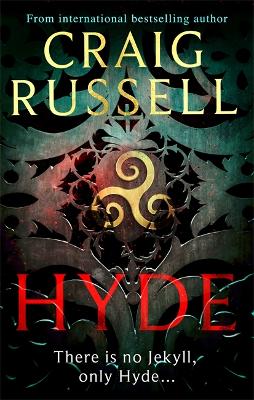 Hyde: WINNER OF THE 2021 McILVANNEY PRIZE FOR BEST CRIME BOOK OF THE YEAR by Craig Russell