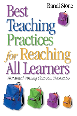 Best Teaching Practices for Reaching All Learners: What Award-Winning Classroom Teachers Do book