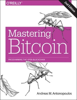 Mastering Bitcoin: Programming the Open Blockchain book