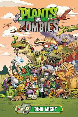 Plants Vs. Zombies Volume 12: Dino-might by Paul Tobin