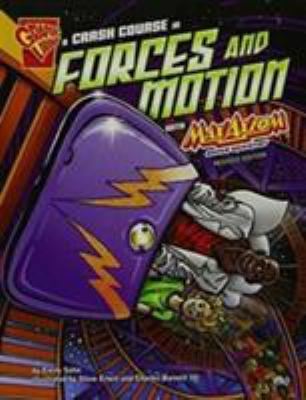 Crash Course in Forces and Motion with Max Axiom, Super Scientist book