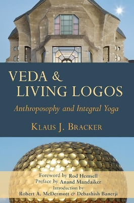 Veda and Living Logos: Anthroposophy and Integral Yoga book