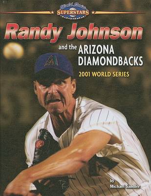 Randy Johnson and the Arizona Diamondbacks book