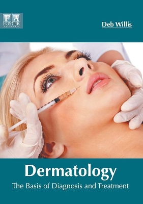 Dermatology: The Basis of Diagnosis and Treatment book