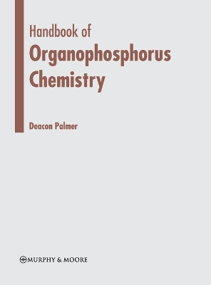 Handbook of Organophosphorus Chemistry book