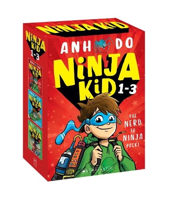 The Nerd to Ninja Pack! (Ninja Kid 1-3) by Anh Do