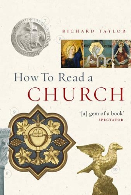 How To Read A Church by Dr Richard Taylor