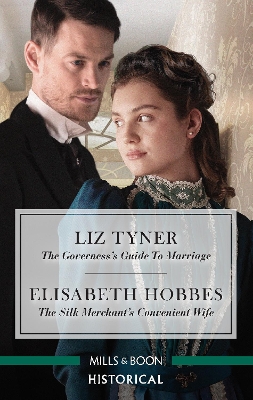 The Governess's Guide To Marriage/The Silk Merchant's Convenient Wife by Elisabeth Hobbes