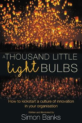 Thousand Little Lightbulbs book