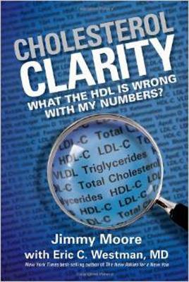 Cholesterol Clarity: What The HDL Is Wrong With My Numbers? book