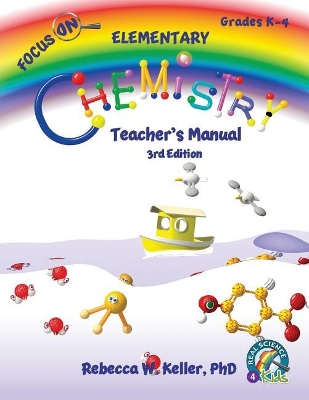 Focus On Elementary Chemistry Teacher's Manual 3rd Edition book