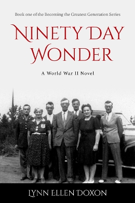 Ninety Day Wonder Volume 1 book