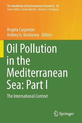 Oil Pollution in the Mediterranean Sea: Part I: The International Context book