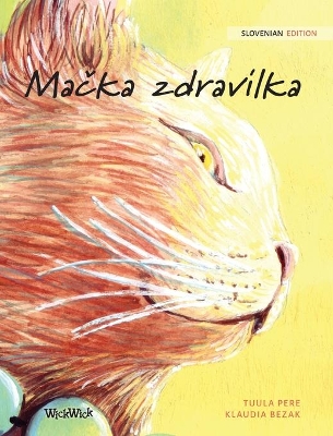 Mačka zdravilka: Slovenian Edition of The Healer Cat book