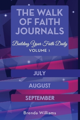 The Walk of Faith Journals: Building Your Faith Daily book