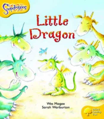 Oxford Reading Tree: Level 5: Snapdragons: The Little Dragon by Wes Magee