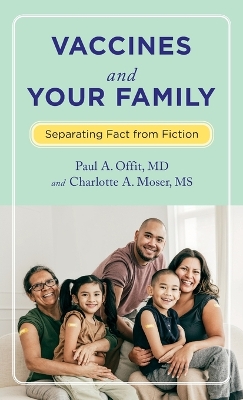 Vaccines and Your Family: Separating Fact from Fiction book